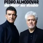Photo du film : Antonio Banderas et Pedro Almodóvar : Du désir au double