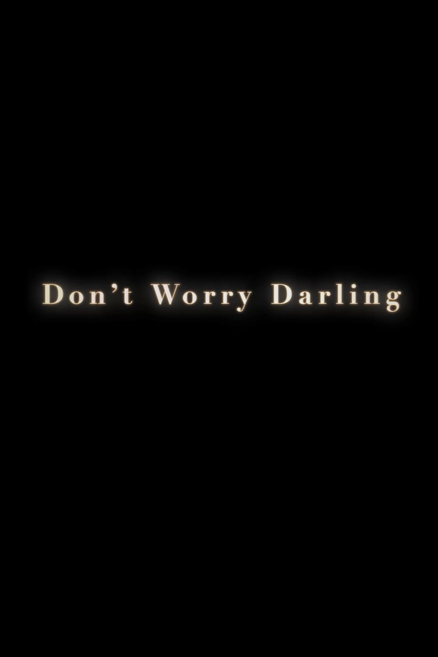 Photo 3 du film : Don't Worry, Darling