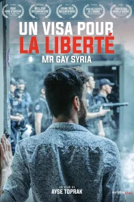 Affiche du film : Un visa pour la liberté : Mr. Gay Syria