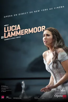 Affiche du film Lucia di Lammermoor (Metropolitan Opera)