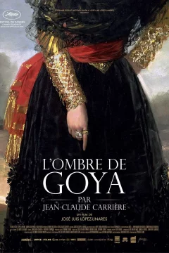 Affiche du film = L’Ombre de Goya