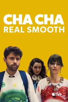 Affiche du film = Cha Cha Real Smooth