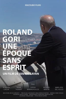 Affiche du film Roland Gori, une époque sans esprit