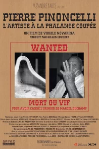 Affiche du film : Pierre Pinoncelli, l’artiste à la phalange coupée