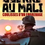 Photo du film : Guerre au Mali,  coulisses d’un engrenage