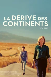 Affiche du film : La dérive des continents (au sud)