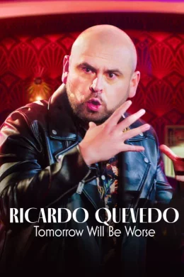 Affiche du film Ricardo Quevedo: Mañana será peor