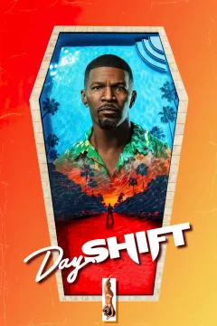 Affiche du film = Day Shift