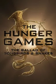 Affiche du film : Hunger Games: la Ballade du serpent et de l'oiseau chanteur