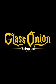Affiche du film : Glass Onion : une histoire à couteaux tirés