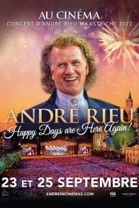 Affiche du film : Concert d’André Rieu Maastricht 2022 : Happy Days are Here Again !