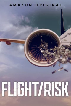 Affiche du film = Flight/Risk