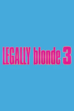 Affiche du film = Legally Blonde 3