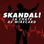 Photo du film : Skandal! La chute de Wirecard