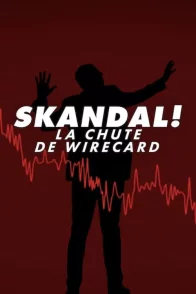 Affiche du film : Skandal! La chute de Wirecard