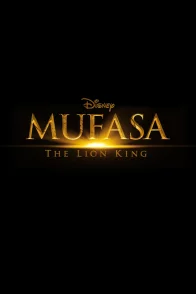 Affiche du film : Mufasa : Le Roi Lion