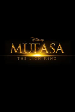 Affiche du film Mufasa : Le Roi Lion