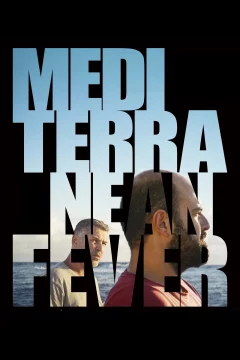 Affiche du film = Mediterranean Fever