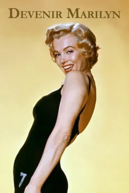 Affiche du film Devenir Marilyn