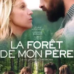 Photo du film : La Forêt de mon père