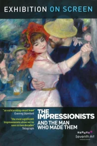 Affiche du film : The Impressionists: And the Man Who Made Them