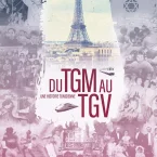 Photo du film : Du TGM au TGV