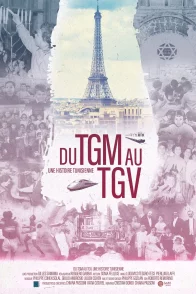 Affiche du film : Du TGM au TGV