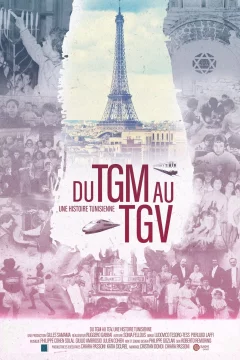 Affiche du film = Du TGM au TGV