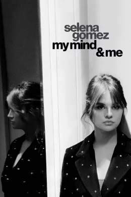 Affiche du film Selena Gomez: My Mind & Me