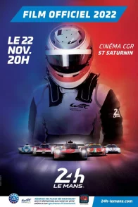 Affiche du film : Film officiel : 24 Heures du Mans 2022