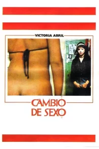 Affiche du film : Cambio de sexo (Je veux être femme)