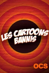 Affiche du film : Les cartoons bannis