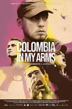 Affiche du film = Colombia in My Arms