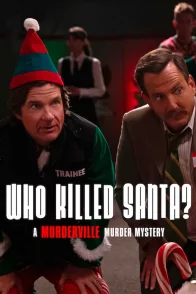 Affiche du film : Who Killed Santa? A Murderville Murder Mystery