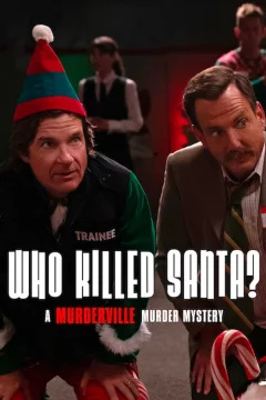 Affiche du film = Who Killed Santa? A Murderville Murder Mystery