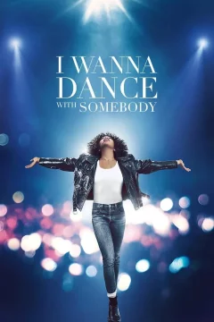 Affiche du film = I Wanna Dance With Somebody