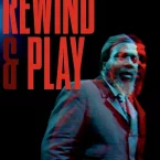Photo du film : Rewind and Play
