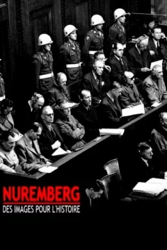 Affiche du film = Nuremberg : des images pour l'histoire