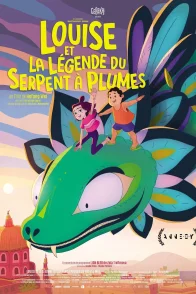 Affiche du film : Louise et la légende du serpent à plumes