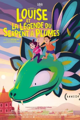 Affiche du film Louise et la légende du serpent à plumes