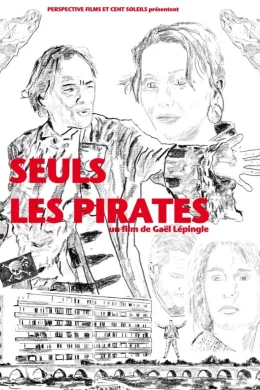 Affiche du film Seuls les pirates