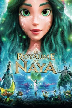 Affiche du film = Le Royaume de Naya