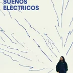 Photo du film : Tengo sueños eléctricos