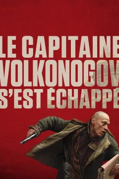 Affiche du film = Le Capitaine Volkonogov s'est échappé