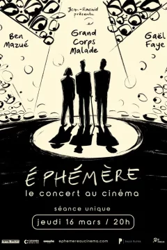 Affiche du film = Éphémère - Le Concert au Cinéma