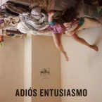 Photo du film : Adiós entusiasmo