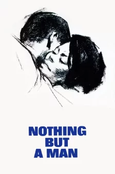 Affiche du film : Nothing But a Man
