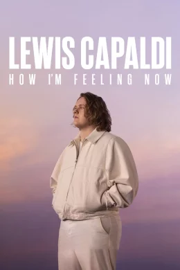 Affiche du film Lewis Capaldi: How I'm Feeling Now