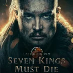 Photo du film : The Last Kingdom: Seven Kings Must Die
