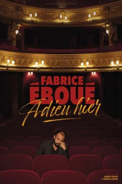Affiche du film = Fabrice Eboue Adieu Hier
